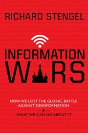 Tapa de Information Wars: How We Lost the Global Battle Against Disinformation and What We Can Do about It
