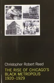 Tapa de The rise of Chicago's Black metropolis, 1920-1929