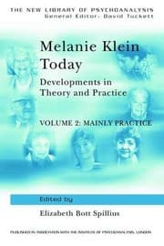 Tapa de Melanie Klein Today, Volume 2 : Mainly Practice