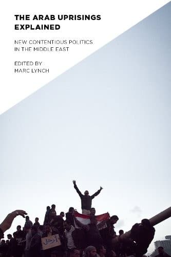 Tapa de The Arab Uprisings Explained