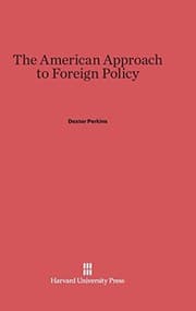 Tapa de The American Approach to Foreign Policy