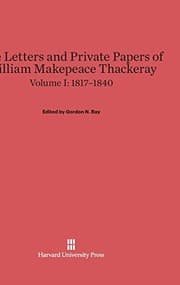 Tapa de The Letters and Private Papers of William Makepeace Thackeray, Volume I,