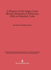 Tapa de A Report on the Sugar Cane Mosaic Situation in February, 1924, at Soledad, Cuba