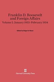 Tapa de Franklin D. Roosevelt and Foreign Affairs, Volume I, January 1933-February 1934