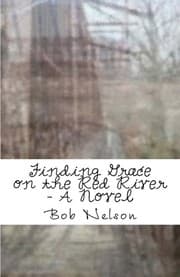 Tapa de Finding Grace on the Red River