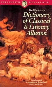 Tapa de The Wordsworth Dictionary of Classical & Literary Allusion