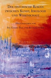 Tapa de Der historische Roman zwischen Kunst, Ideologie und Wissenschaft