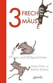 Tapa de 3 freche Mäuse - 3 witzige Lese- und Zählgeschichten