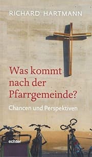 Tapa de Was kommt nach der Pfarrgemeinde?