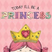 Tapa de Today I'll Be a Princess