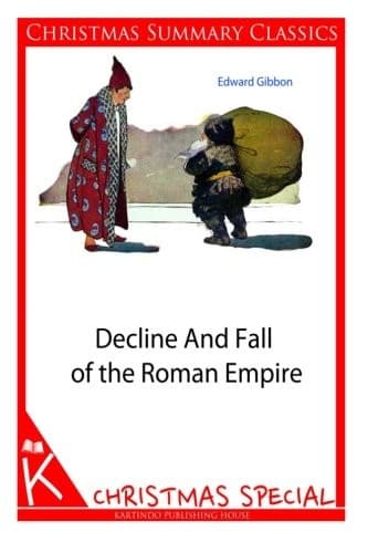 Tapa de Decline and fall of the Roman Empire [Christmas Summary Classics]