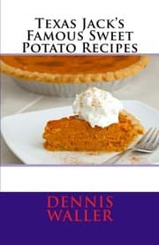 Tapa de Texas Jack's Famous Sweet Potato Recipes