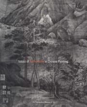 Tapa de Issues of Authenticity in Chinese Painting