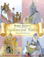 Tapa de Debbie Brown's Enchanted Cakes for Children
