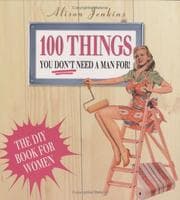 Tapa de 100 Things You Don't Need a Man For