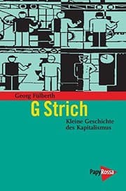 Tapa de G Strich. Kleine Geschichte des Kapitalismus