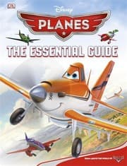 Tapa de Disney Planes the Essential Guide