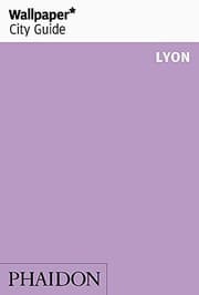 Tapa de Wallpaper* City Guide Lyon