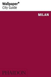 Tapa de Wallpaper* City Guide Milan 2013