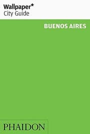 Tapa de Wallpaper* City Guide Buenos Aires 2014