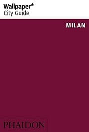 Tapa de Wallpaper* City Guide Milan 2014
