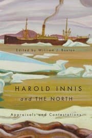 Tapa de Harold Innis and the North