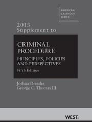 Tapa de Criminal Procedure, Principles, Policies and Perspectives, 2013 Supplement