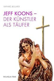 Tapa de Jeff Koons - Der Künstler als Täufer