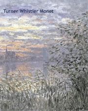 Tapa de TURNER, WHISTLER, MONET; ED. BY KATHARINE A. LOCHNAN