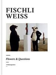 Tapa de Fischli Weiss: Flowers & Questions