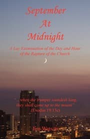 Tapa de September at Midnight - A Lay Examination of the Day and Hour of the Rapture of the Church