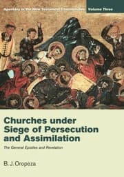 Tapa de Churches under Siege of Persecution and Assimilation : Apostasy in the New Testament Communities, Volume 3