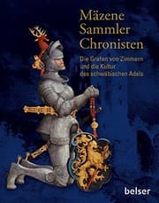 Tapa de Die Grafen von Zimmern und die Kultur des schwäbischen Adels