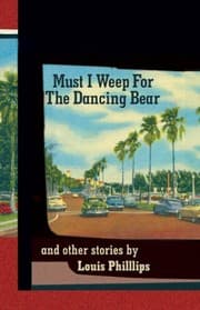 Tapa de Must I Weep for the Dancing Bear, and Other Stories