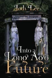 Tapa de Into a Long Ago Future