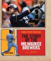 Tapa de The Story of the Milwaukee Brewers