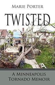 Tapa de Twisted - A Minneapolis Tornado Memoir