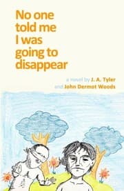 Tapa de No One Told Me I Was Going To Disappear