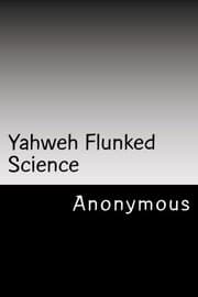 Tapa de Yahweh Flunked Science