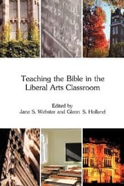 Tapa de Teaching the Bible in the Liberal Arts Classroom