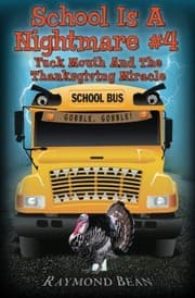 Tapa de School Is A Nightmare #4 Yuck Mouth And The Thanksgiving Miracle
