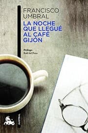 Tapa de La noche que llegue al Cafe Gijon