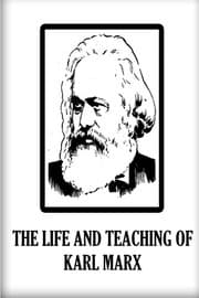Tapa de The life and teaching of Karl Marx