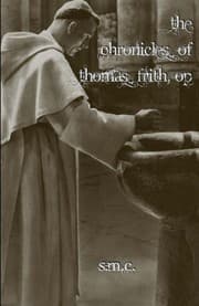 Tapa de The Chronicles of Thomas Frith, O.P.
