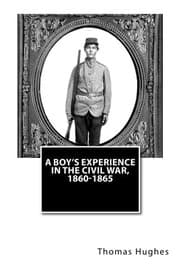 Tapa de A Boy's Experience in the Civil War, 1860-1865