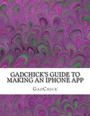 Tapa de GadChick's Guide to Making An iPhone App