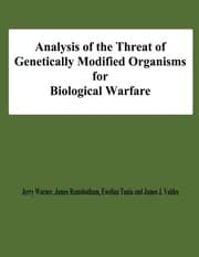 Tapa de Analysis of the Threat of Genetically Modified Organisms for Biological Warfare