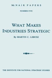 Tapa de What Makes Industries Strategic