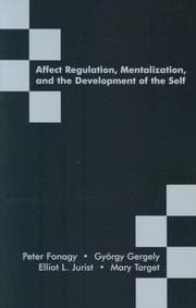 Tapa de Affect Regulation, Mentalization, and the Development of the Self