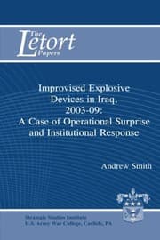 Tapa de Improvised Explosive Devices in Iraq, 2003-2009 : A Case of Operational Surprise and Institutional Response